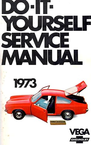 Do-It-Yourself Service Manual 1973 Chevrolet Vega