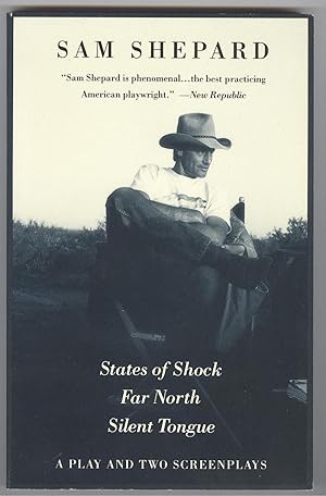 States of Shock; Far North; Silent Tongue: A Play and Two Screenplays