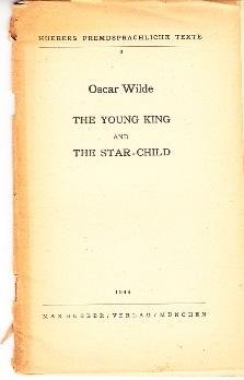 Bild des Verkufers fr The Young King and the Star-Child. zum Verkauf von Buchversand Joachim Neumann