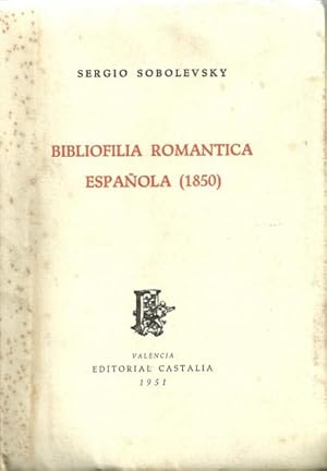 Imagen del vendedor de Bibliofilia Romantica Espaola (1850 ) a la venta por Reus, Paris, Londres