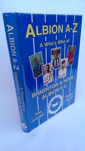 Albion A-Z; A Who's Who of Brighton & Hove Albion F.C.