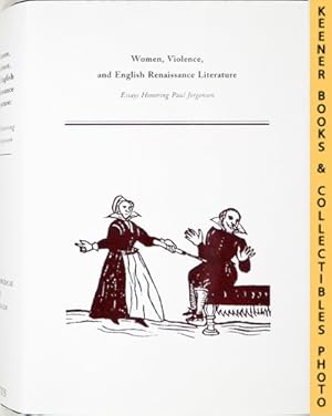 Women, Violence, And English Renaissance Literature : Essays Honoring Paul Jorgensen : Medieval a...