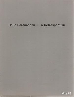 Seller image for Belle Baranceanu "A Retrospective for sale by Bauer Rare Books