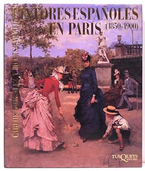 Seller image for Pintores Españoles en Paris; 1850-1900 for sale by Bauer Rare Books