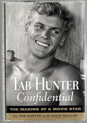 Bild des Verkufers fr Tab Hunter Confidential; The Making of a Movie Star zum Verkauf von Bauer Rare Books