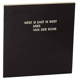 Image du vendeur pour West is East is West: Mies Van Der Rohe mis en vente par Jeff Hirsch Books, ABAA