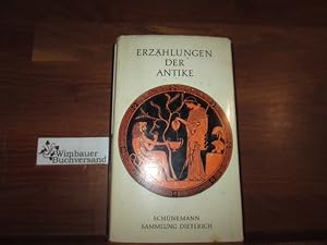 Imagen del vendedor de Erzhlungen der Antike. [Ausgew. u. grossenteils neu bertr. von. Eingel. u. erl. von Jrgen Werner] / Sammlung Dieterich ; Bd. 304 a la venta por Antiquariat im Kaiserviertel | Wimbauer Buchversand