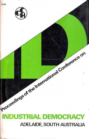 Seller image for Proceedings of the International Conference on Industrial Democracy for sale by Goulds Book Arcade, Sydney