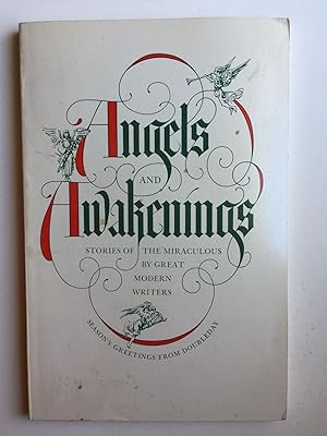 Image du vendeur pour Angels and Awakenings Stories of the Miraculous by Great Modern Writers Season's Greetings From Doubleday mis en vente par WellRead Books A.B.A.A.