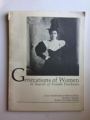 Imagen del vendedor de Generations of Women in Search of Female Forebears a la venta por WellRead Books A.B.A.A.