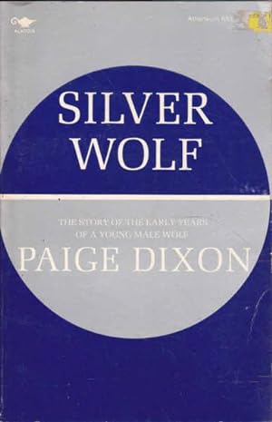 Seller image for Silver Wolf: The Story of the Early Years of a Young Male Wolf for sale by Goulds Book Arcade, Sydney