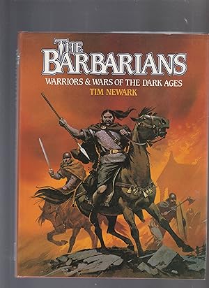 Imagen del vendedor de THE BARBARIANS. Warriors and Wars of the Dark Ages a la venta por BOOK NOW