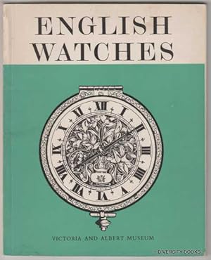 ENGLISH WATCHES. Victoria and Albert Museum