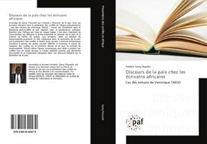 Image du vendeur pour Discours de la paix chez les crivains africains : Cas des romans de Veronique TADJO mis en vente par AHA-BUCH GmbH