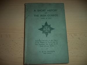 A Short History of the Irish Guards 1900 to 1927