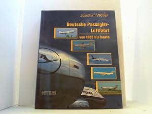 Bild des Verkufers fr Deutsche Passagier-Luftfahrt von 1955 bis heute. zum Verkauf von Antiquariat Uwe Berg