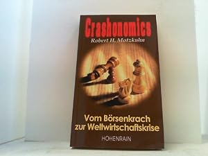 Seller image for Crashonomics. Vom Brsenkrach zur Weltwirtschaftskrise. for sale by Antiquariat Uwe Berg