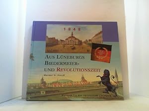 Aus Lüneburgs Biedermeier- und Revolutionszeit.