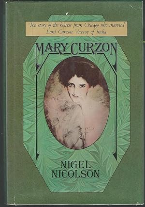 Seller image for Mary Curzon: The Story of the Heiress from Chicago Who Married Lord Curzon, Viceroy of India for sale by Dorley House Books, Inc.