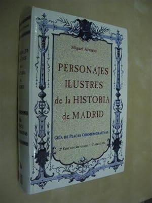 Image du vendeur pour PERSONAJES ILUSTRES DE LA HISTORIA DE MADRID. GUA DE PLACAS CONMEMORATIVAS mis en vente par LIBRERIA TORMOS