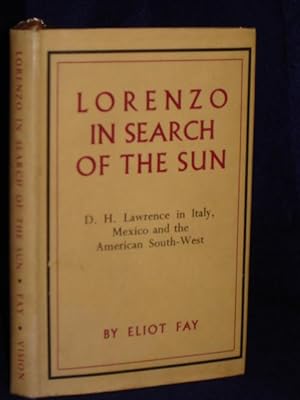 Bild des Verkufers fr Lorenzo in Search of the Sun: D.H. Lawrence in Italy, Mexico and theAmerican South-west zum Verkauf von Gil's Book Loft