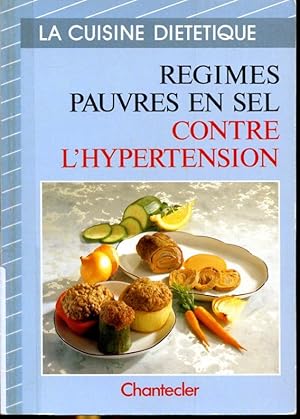 Seller image for Rgimes pauvres en sel contre l'hypertension - La cuisine dittique for sale by Librairie Le Nord