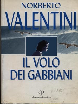 Bild des Verkufers fr Il volo dei gabbiani zum Verkauf von Librodifaccia