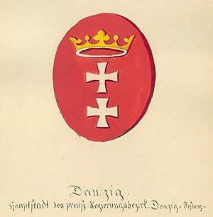 DANZIG. - Wappen. "Danzig. Hauptstadt des preuß. Regierunsbezirk Danzig-Festung".