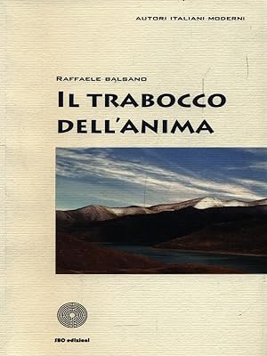 Seller image for Il trabocco dell'anima for sale by Librodifaccia