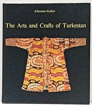 Arts and Crafts of Turkestan (Arts & Crafts)