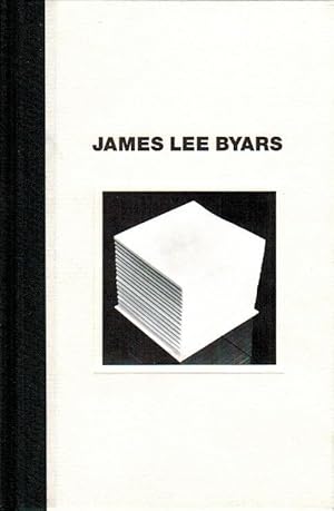 James Lee Byars: Arbeiten aus den sechziger Jahren [anlässlich der Ausstellung "James Lee Byars" ...