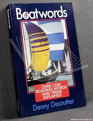 Bild des Verkufers fr Boatwords: Over 1500 Boating Words and Terms Explained zum Verkauf von BookLovers of Bath