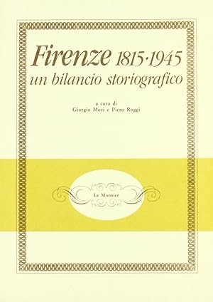 Seller image for Firenze 1815-1945. Un bilancio storiografico for sale by Libro Co. Italia Srl