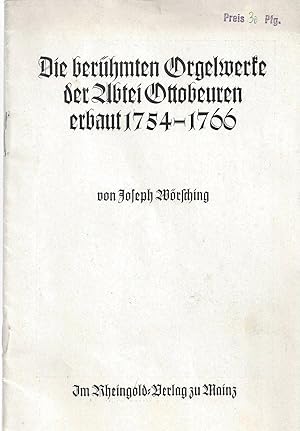 Imagen del vendedor de Die berhmten Orgelwerke der Abtei Ottobeuren, erbaut 1754 - 1766. a la venta por Versandantiquariat Alraune