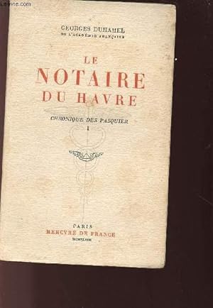 Bild des Verkufers fr LE NOTAIRE DU HAVRE - CHRONIQUE DES PASQUIER - I zum Verkauf von Le-Livre
