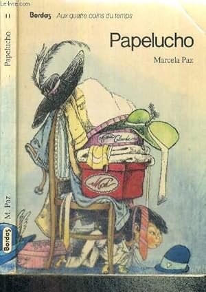 Seller image for PAPELUCHO - AUX QUATRE COINS DU TEMPS for sale by Le-Livre