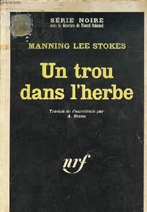 Bild des Verkufers fr UN TROU DANS L'HERBE zum Verkauf von Le-Livre