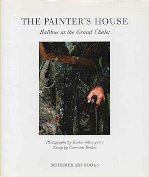 Imagen del vendedor de The Painter's House: Balthus at the Grand Chalet a la venta por lamdha books
