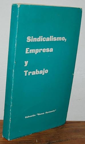 Imagen del vendedor de SINDICALISMO, EMPRESA Y TRABAJO a la venta por EL RINCN ESCRITO