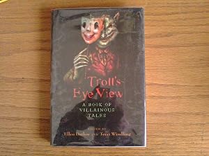 Troll's Eye View: A Book of Villainous Tales