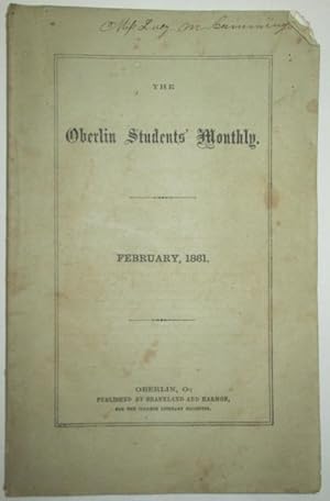 Seller image for Oberlin Students' Monthly. A Religious, Political and Literary Magazine. February, 1861 for sale by Mare Booksellers ABAA, IOBA