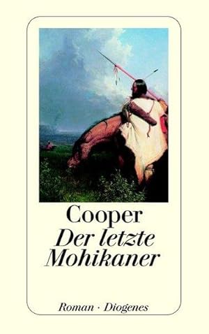 Der letzte Mohikaner: Ein Bericht über das Jahr 1757