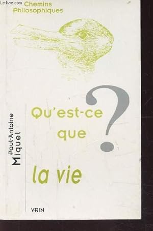 Bild des Verkufers fr QU'EST CE QUE LA VIE zum Verkauf von Le-Livre