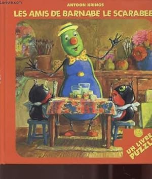 Seller image for LES AMIS DE BARNABE LE SCARABEE - UN LIVRE PUZZLE for sale by Le-Livre