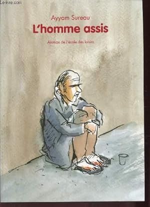 Image du vendeur pour L'HOMME ASSIS mis en vente par Le-Livre