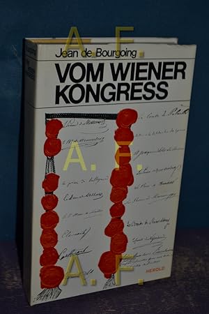 Bild des Verkufers fr Vom Wiener Kongress zum Verkauf von Antiquarische Fundgrube e.U.