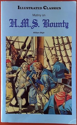 Seller image for Illustrated Classics. Mutiny on H. M. S. Bounty. for sale by biblion2