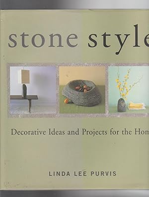 STONE STYLE. Decorative Ideas and Projects for the Home