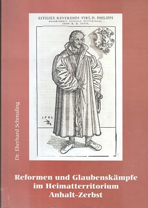 Reformen und Glaubenskämpfe im Heimatterritorium Anhalt-Zerbst. [Hrsg.: Gymnasium Francisceum Zer...