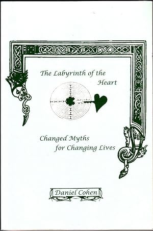 The Labyrinth of the Heart Changed Myths for Changing Lives